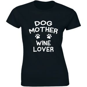 Dog Mother Wine Lover Mom Mother`s Day T-shirt Tee